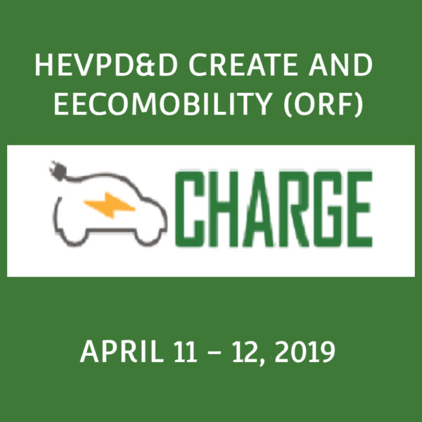 Past Event – HEVPD&D CREATE and EECOMOBILITY (ORF) Workshop & Conference 2019